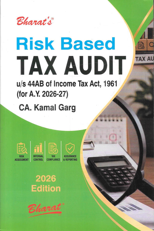Risk Based Tax Audit under Section 44AB of the Income-tax Act, 1961 (A.Y. 2026–27) by CA. Kamal Garg, 2026 Edition, Bharat Law House.