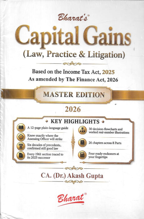 Cover of Capital Gains (Law, Practice & Litigation) Master Edition 2026 by CA. (Dr.) Akash Gupta, updated with the Income-tax Act, 2025 and Finance Act, 2026.