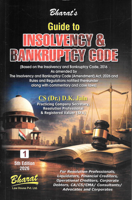 Bharat's Guide to Insolvency & Bankruptcy Code, 2016, 5th Edition (2026), 2-volume set by CS (Dr.) D.K. Jain.