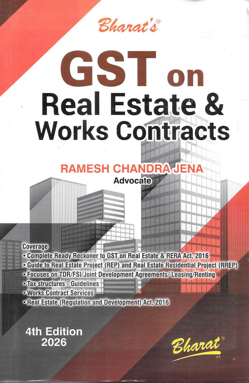GST on Real Estate & Works Contracts 4th Edition 2026 by Ramesh Chandra Jena, published by Bharat Law House.