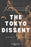 The Tokyo Dissent by Rakshit Sharma, with a foreword by Adv. Ikrant Sharma, published by Law & Justice Publishing Co., examining Justice Radha Binod Pal's dissenting opinion at the Tokyo war crimes tribunal.