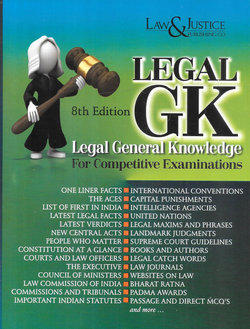 Legal GK 8th Edition – Legal General Knowledge for Competitive Examinations published by Law & Justice Publishing Co.