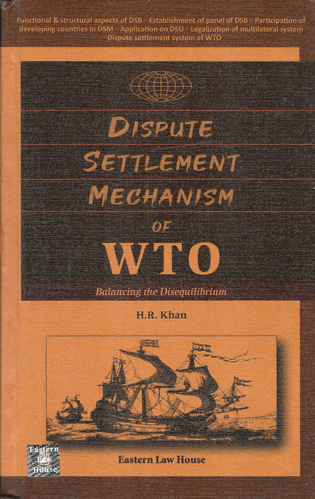 Dispute Settlement Mechanism of WTO – Balancing the Disequilibrium