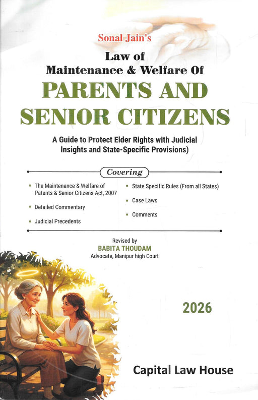 Law of Maintenance and Welfare of Parents and Senior Citizens book cover 2026 edition guide on elder rights act 2007 including case laws state rules and legal commentary useful for lawyers families and social workers in India.
