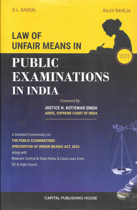 Book cover of "Law of Unfair Means in Public Examinations in India" (2025 Edition) by B.L. Bansal and Rajiv Raheja, a detailed legal analysis of the Public Examinations Act, 2024.