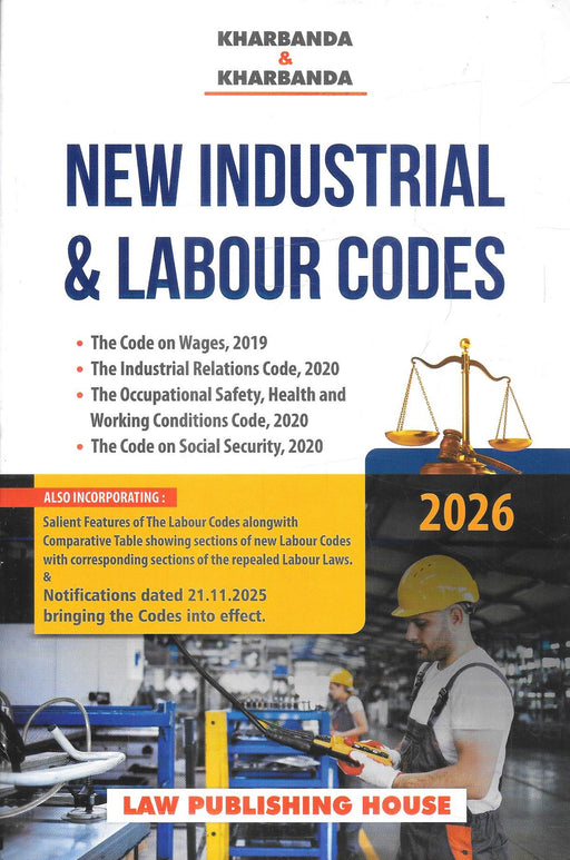 Cover of the 2026 edition of New Industrial and Labour Codes by Kharbanda & Kharbanda, featuring summaries of the four labour codes and updated enforcement notifications.