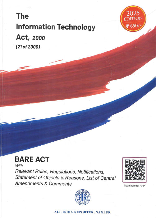 Cover of The Information Technology Act, 2000 Bare Act, 2025 Edition by All India Reporter, featuring red and blue brushstroke design, priced at ₹650, including rules, regulations, amendments, and comments.