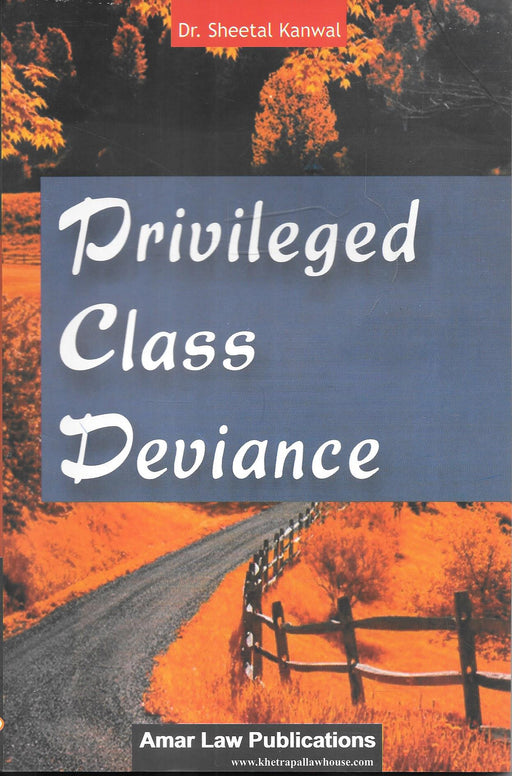 Privileged Class Deviance