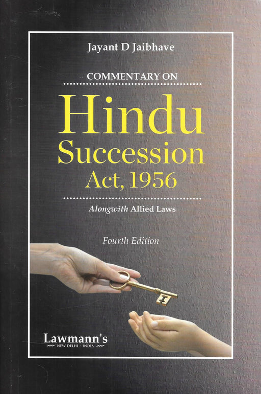 Front cover of "Commentary on Hindu Succession Act, 1956 (Along with Allied Laws)" by Jayant D Jaibhave, Fourth Edition, published by Lawmann’s. A detailed guide with section-wise commentary, allied laws, and judicial interpretations on Hindu succession.