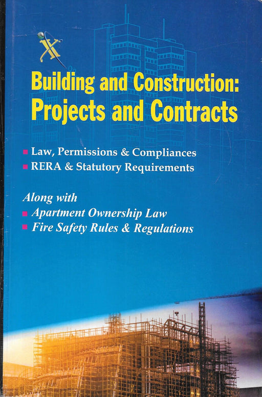 Cover image of building and construction projects and contracts book focusing on construction law RERA compliance project agreements statutory permissions apartment ownership and fire safety regulations for developers contractors and legal professionals in India.