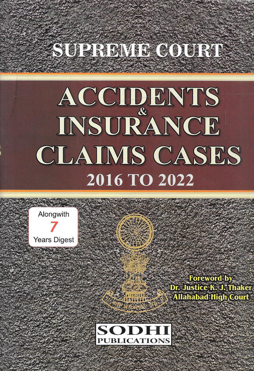 Accidents & Insurance Claims Cases 2016 To 2022 (In 2 Volumes)