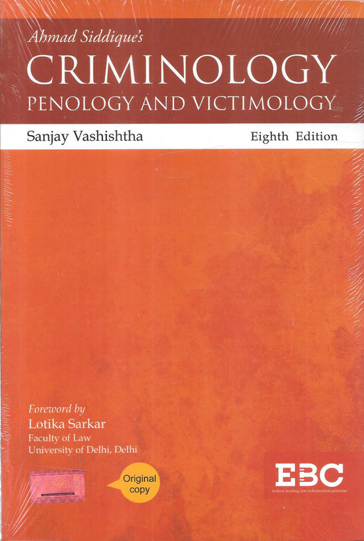Cover image of Criminology Penology and Victimology by Ahmad Siddique and Sanjay Vashishtha, Eighth Edition, published by EBC, featuring an orange cover design and offering academic and legal insight into crime theories, punishment systems, and victim-oriented justice.