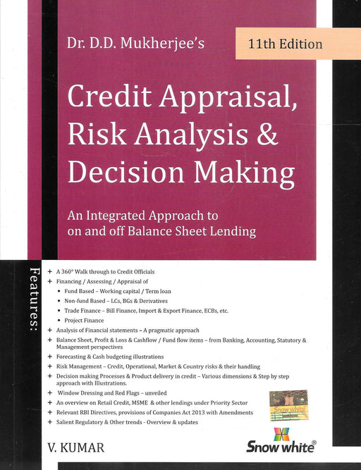 Credit Appraisal , Risk Analysis & Decision Making - An Integrated Approach to on and off Balance Sheet Lending