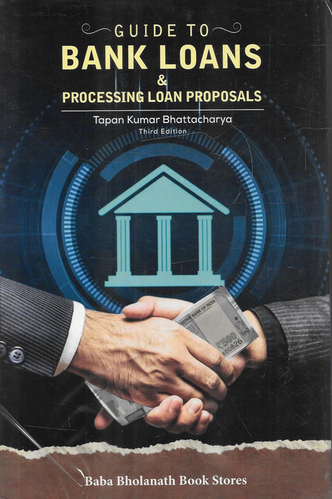 Guide To Bank Loans & Processing Loan Proposals