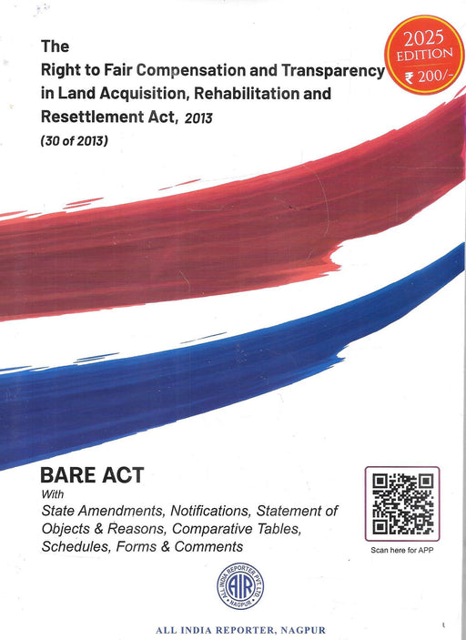 Right to Fair Compensation and Transparency in Land Acquisition Act 2013 | 2025 Bare Act Edition | AIR Nagpur