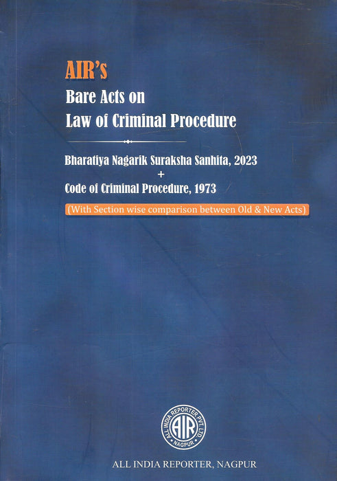 Bharatiya Nagarik Suraksha Sanhita, 2023 + Code Of Criminal Procedure, 1973