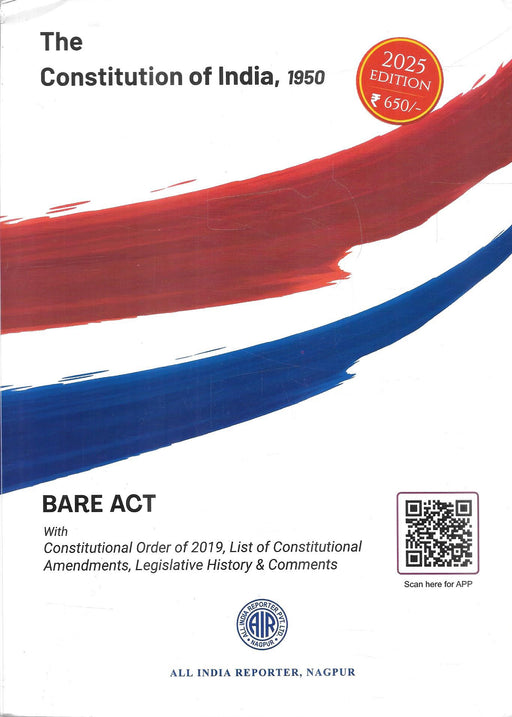 Cover of The Constitution of India, 1950 Bare Act, 2025 Edition by All India Reporter, featuring red and blue brushstroke design, priced at ₹650, with amendments, legislative history, and expert commentary included.