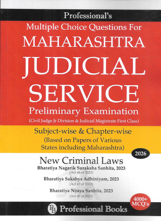Maharashtra Judicial Service Preliminary Examination MCQ book 2026 by Professional Books featuring 4000 plus multiple choice questions subject wise chapter wise including new criminal laws Bharatiya Nyaya Sanhita BNSS BSA for judiciary exam preparation.