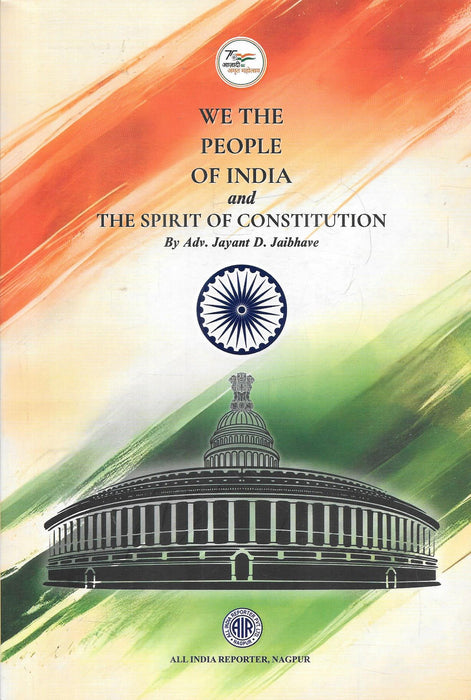 We The People of India and The Spirit of Constitution