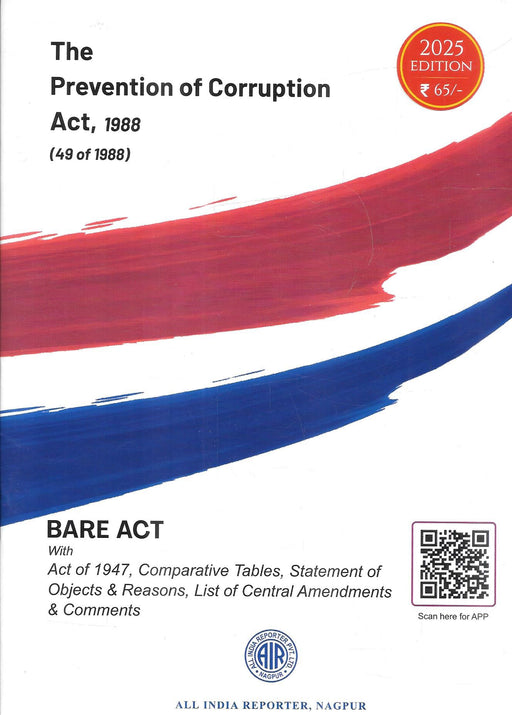 Cover of The Prevention of Corruption Act, 1988 Bare Act, 2025 Edition by All India Reporter, priced at ₹65, featuring the complete law with the 1947 Act, amendments, comparative tables, and comments.