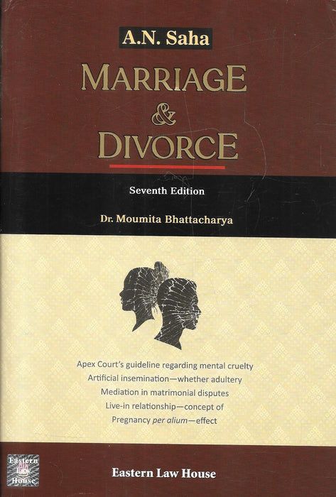 Front cover of Marriage and Divorce by A N Saha, a leading family law reference discussing Indian matrimonial law, divorce, mental cruelty, mediation, live-in relationships, and recent Supreme Court guidelines, widely used by lawyers, judges, and law students.