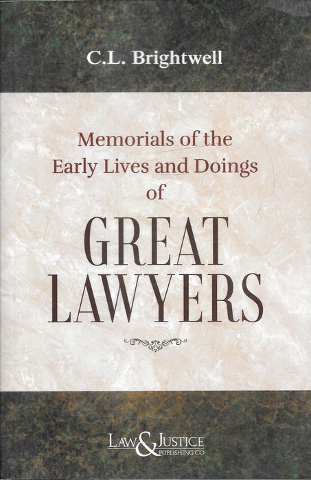 Memorials Of The Early Lives And Doings Of Great Lawyers