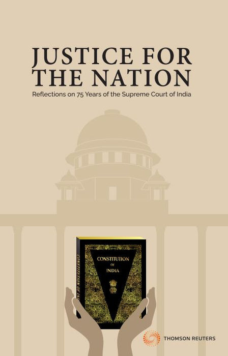 Justice for the Nation - Reflections on 75 years of the Supreme Court of India