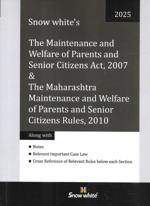 The Maintenance and Welfare of Parents and Senior Citizens Act, 2007 with Maharashtra Rules 2010