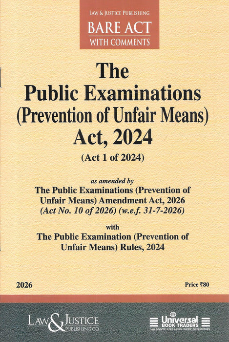 Public Examinations (Prevention of Unfair Means) Act 2024 with Rules, 2026 Edition, as amended by Act 10 of 2026, published by Law & Justice Publishing Co., ISBN 9788197653025