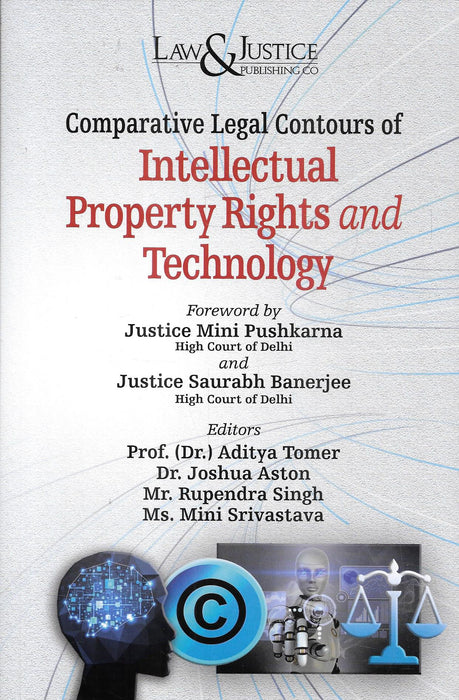 Comparative Legal Contours Of Intellectual Property Rights And Technology