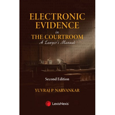 Electronic Evidence in the Courtroom: A Lawyer’s Manual