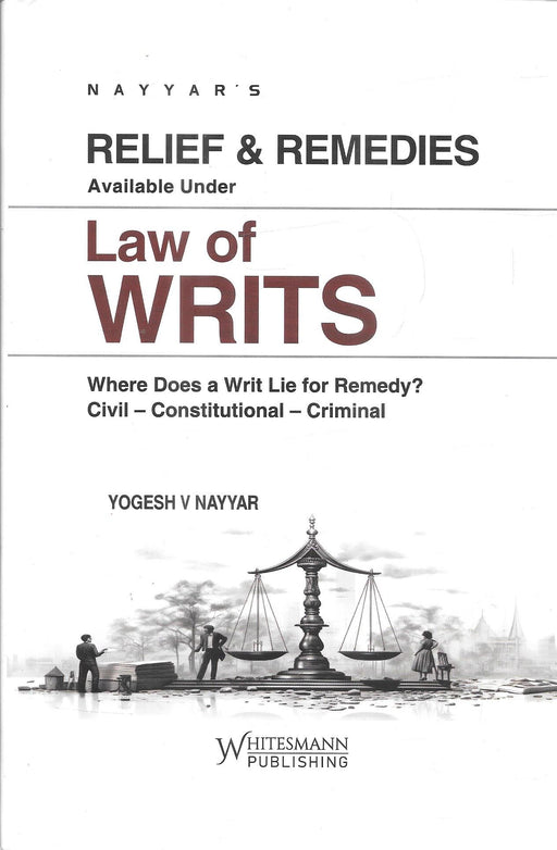 Relief & Remedies Available Under Law Of Writs