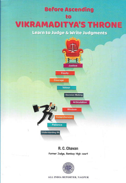 Before Ascending to VIKRAMADITYA's THRONE - Learn to Judge and Write Judgements