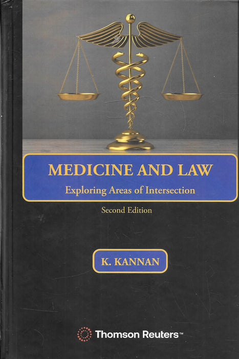 Book cover of "Medicine and Law – Exploring Areas of Intersection" by K. Kannan, second edition, discussing medico-legal issues and ethics, published by Thomson Reuters.