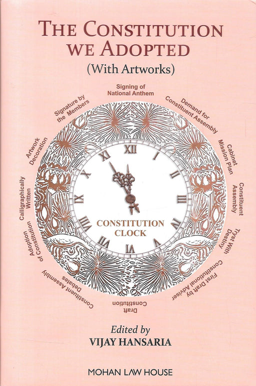 Cover of The Constitution We Adopted edited by Vijay Hansaria, featuring a clock design with milestones like adoption, debates, and artwork surrounding India's Constitution.