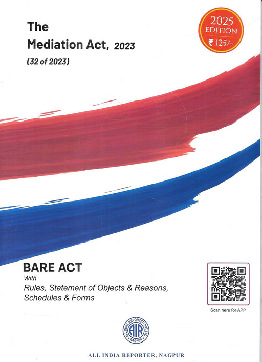 Mediation Act 2023 | Bare Act 2025 Edition with Rules and Forms | AIR Nagpur