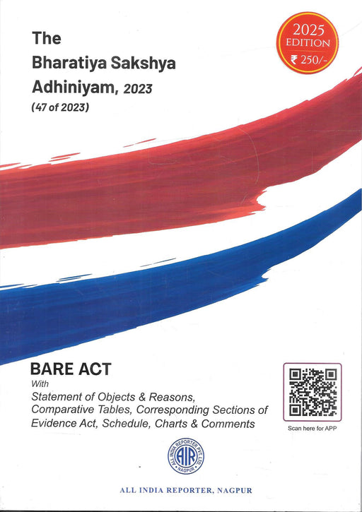 Bharatiya Sakshya Adhiniyam 2023 | Bare Act 2025 Edition with Evidence Act Comparison and Commentary | AIR Nagpur
