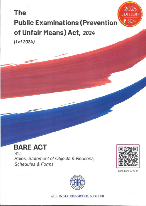 Cover of The Public Examinations (Prevention of Unfair Means) Act, 2024 Bare Act, 2025 Edition by All India Reporter, priced at ₹50, featuring complete text with rules, Statement of Objects and Reasons, schedules, and forms.