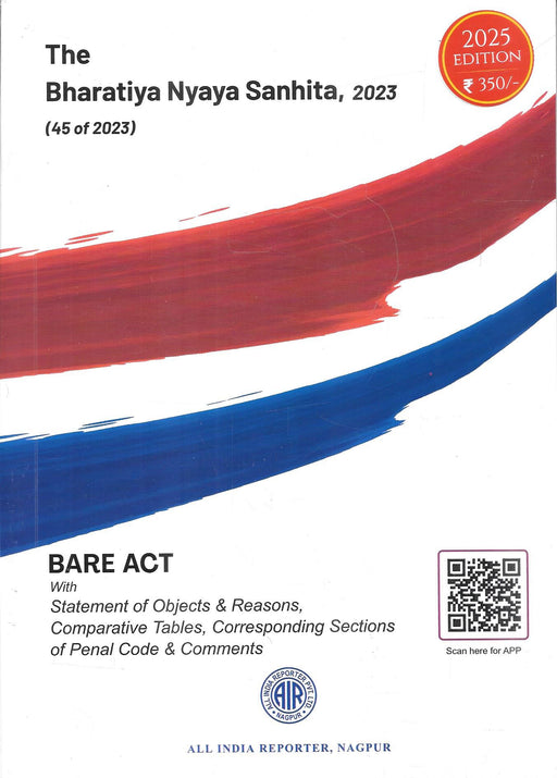 Bharatiya Nyaya Sanhita 2023 | Bare Act 2025 Edition with Comparative Tables and Comments | AIR Nagpur