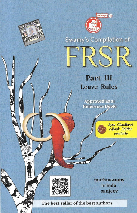 Swamy's Compilation of FRSR Part III Leave Rules 2025 by Muthuswamy Brinda Sanjeev, Swamy Publishers