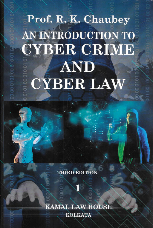 An Introduction to Cyber Crime and Cyber Law 2 Volume Set by Prof R K Chaubey
