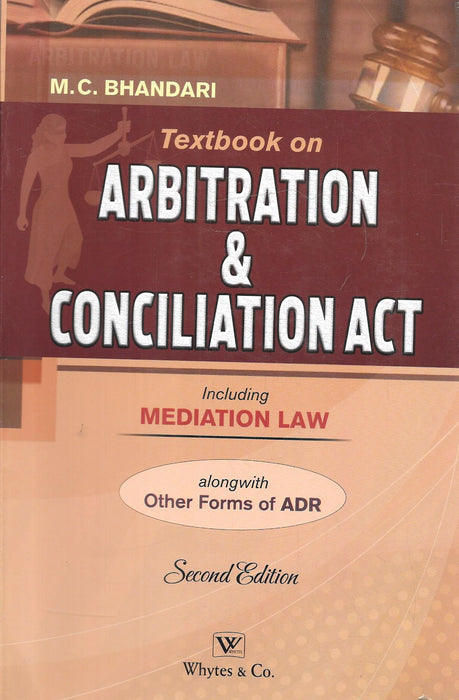 Book cover of Textbook on Arbitration & Conciliation Act by M.C. Bhandari, Second Edition, covering mediation law and ADR for legal students and professionals.