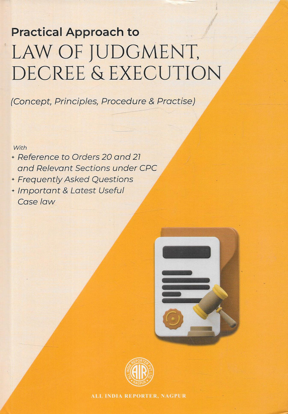 Practical Approach to Law of Judgment, Decree and Execution – M&J ...