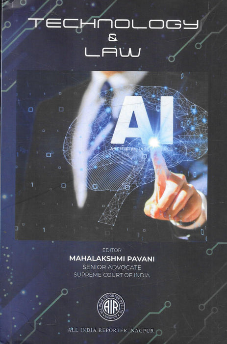 Front cover of Technology and Law edited by Mahalakshmi Pavani, published by All India Reporter in 2025, focusing on artificial intelligence, digital rights, privacy, cybersecurity, and the legal impact of emerging technologies.