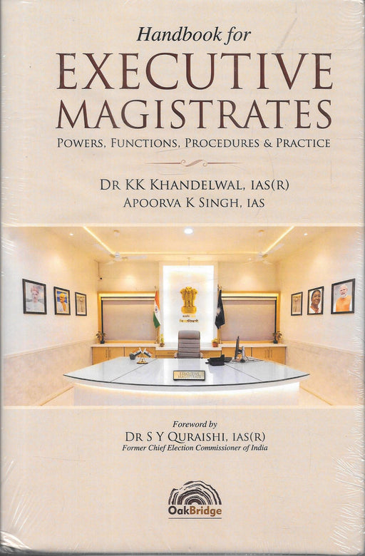 Cover of Handbook for Executive Magistrates by K.K. Khandelwal and Apoorva Singh, OakBridge 2024 edition, explaining powers, functions, procedures, and practical guidelines for Executive Magistrates.