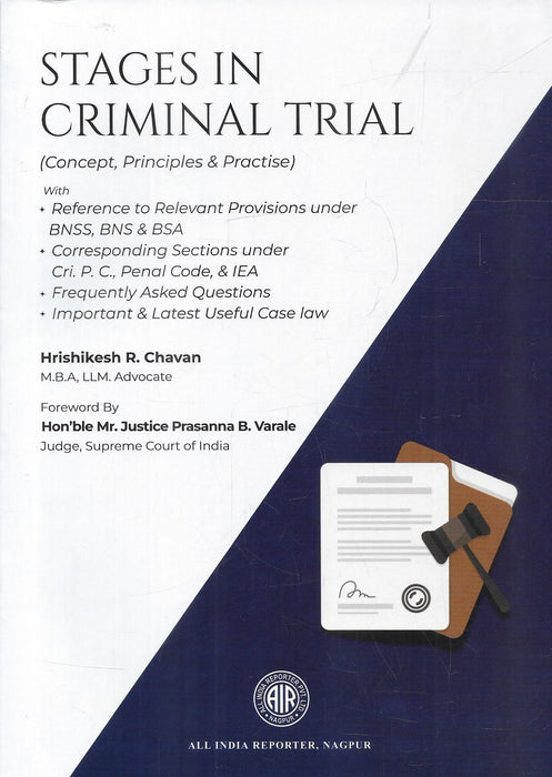 Front cover of Stages in Criminal Trial (Concept, Principles & Practise) by Hrishikesh R. Chavan, published by All India Reporter (AIR), Nagpur, 2025 edition, covering BNSS, BNS, BSA, CrPC, Penal Code, FAQs, and latest case law.