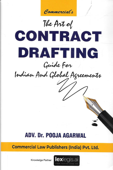 Book cover of The Art of Contract Drafting by Dr Pooja Agarwal, offering guidance on Indian and global agreements with drafting techniques and templates for legal and business professionals.
