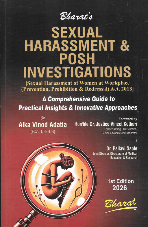 Cover of Sexual Harassment and POSH Investigations by Alka Vinod Adatia, 1st Edition 2026, Bharat’s, featuring workplace investigation themes and compliance focus, offering practical guidance under the POSH Act for lawyers and HR professionals. (Approx. 40 words)