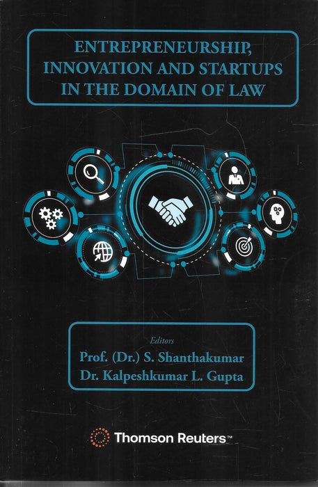 Entrepreneurship, Innovation and Startups in the Domain of Law, edited by Prof. Dr. S. Shanthakumar and Dr. Kalpeshkumar L. Gupta, published by Thomson Reuters. ISBN 9788199440227.
