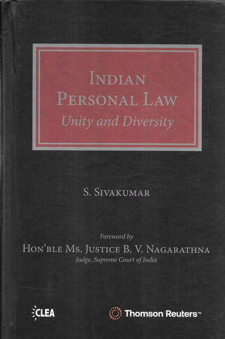 Front cover of Indian Personal Law Unity and Diversity by S Sivakumar, a hardcover legal reference analysing Indian personal laws, constitutional values, family law, marriage, divorce, inheritance, and debates on legal pluralism and the Uniform Civil Code for lawyers and scholars.